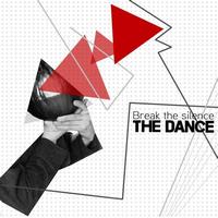 The Dance - Break The Silence