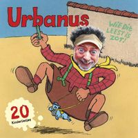 Urbanus - Al Wie Dit Leest Is Zot