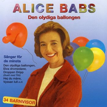 Alice Babs - Den olydiga ballongen