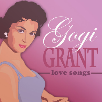 Gogi Grant - Love Songs