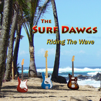 The Surf Dawgs - Riding The Wave