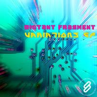 Distant Fragment - Variations EP