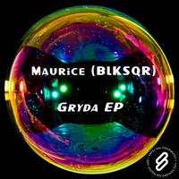 Maurice (BLKSQR) - Gryda EP