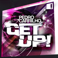 Pedro Carrilho - Get Up! (Original)