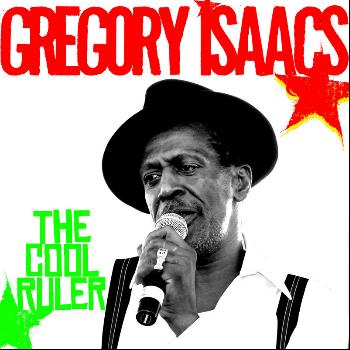 Gregory Isaacs - The Cool Ruler