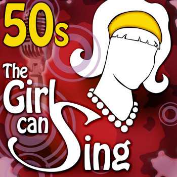 Various Artists - The Girl Can Sing: 50's