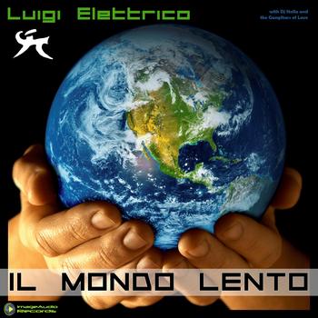 Luigi Elettrico - Il mondo lento