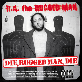 R.A. The Rugged Man - Die, Rugged Man, Die (Explicit)