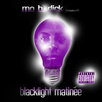 Mo B. Dick & Various Artists - Mo B. Dick Presents : Blacklight Matinee