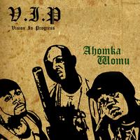 VIP - Ahomka Womu