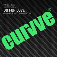 Vinny Troia featuring Jaidene Veda - Do For Love (Remixes)