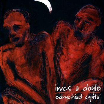 Iwcs a Doyle - Edrychiad Cynta'
