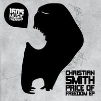 Christian Smith - The Price Of Freedom EP