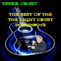 The Light Crust Doughboys - Upper Crust: Best Of The Light Crust Doughboys