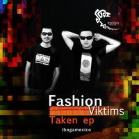 Fashion Viktims - Taken