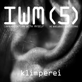 Klimperei - Improvisation With Myself, Vol. 5 (De quelques directions)