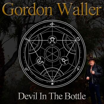 Gordon Waller - Devil In The Bottle (Single)