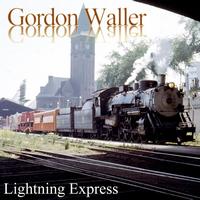 Gordon Waller - Lightning Express (Single)