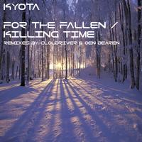 Kyota - For The Fallen / Killing Time EP