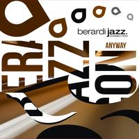 Berardi Jazz Connection - Anyway