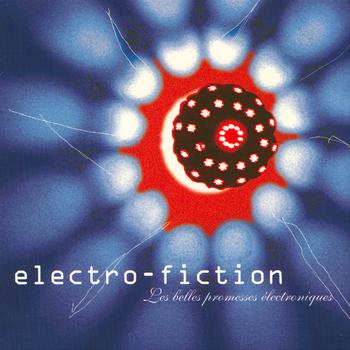 Electro-Fiction - Les Belles Promesses Electroniques