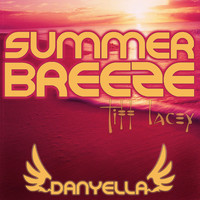 Danyella & Tiff Lacey - Summer Breeze