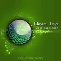 Clean Trip - Lost Substance EP