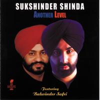 Sukshinder Shinda - Another Level