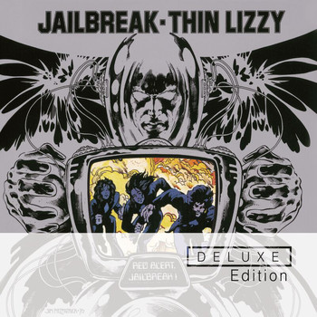 Thin Lizzy - Jailbreak (Deluxe Edition)