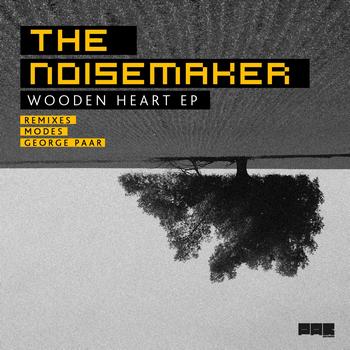 The Noisemaker - Wooden Heart