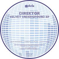 Direktor - Velvet Underground EP