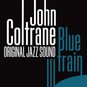 John Coltrane - Blue Train (Original Jazz Sound)