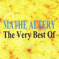 Mathé Altéry - The Very Best Of : Mathé Altery