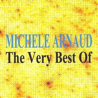 Michèle Arnaud - The Very Best Of : Michèle Arnaud