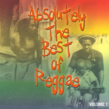 Various Artists - Absolutely The Best Of Reggae Vol. 1