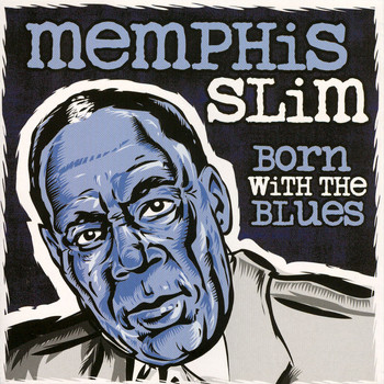 Memphis Slim - Born With The Blues