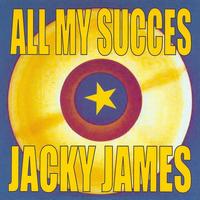 Jacky james - All My Succes
