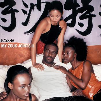 Kaysha - My Zouk Joints 2