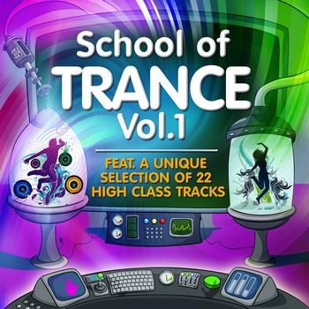 Various Artists - School of Trance, Vol.1 (22 High Class Tracks of Musicians Graduation)