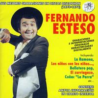 Fernando Esteso - Fernando Esteso. Sus Mejores Grabaciones En Discos Discophon (1975-1976)