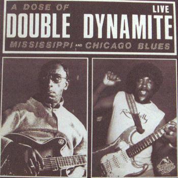 Phil Guy and His Chicago Blues Band - A Dose Of Double Dynamite