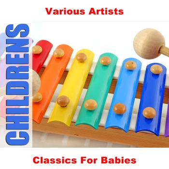 Various Artists - Classics For Babies
