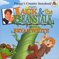 Bryan White - Froggy's Country Storybook presents Jack and the Beanstalk narrated bt Bryan White