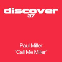 Paul Miller - Call Me Miller / Fruit Vegetable and Miller