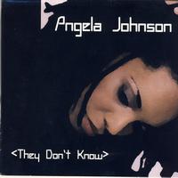 Angela Johnson - They Don't Know