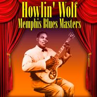 Howlin' Wolf - Memphis Blues Masters