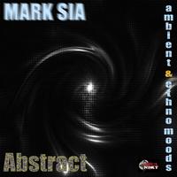 Mark Sia - Abstract (Ambient & Ethno Moods)