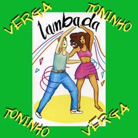 Toninho Verga - Lambada