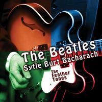 The Feather Tones - The Beatles Style Burt Bacharach