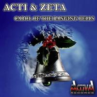 Acti, Zeta - Carol of the Banging Bells
